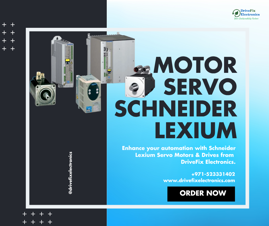 Schneider Lexium Servo Motors & Drives Dubai | DriveFix Electronics
