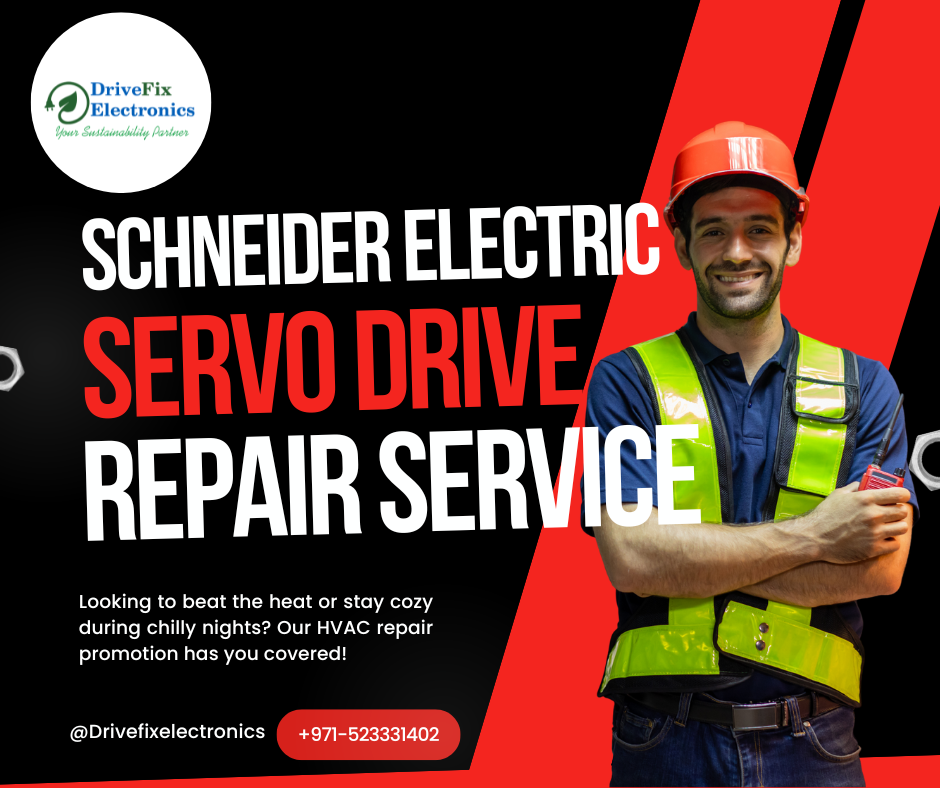 Expert Schneider Electric Servo Drive Repair Service in Dubai | DriveFix Electronics