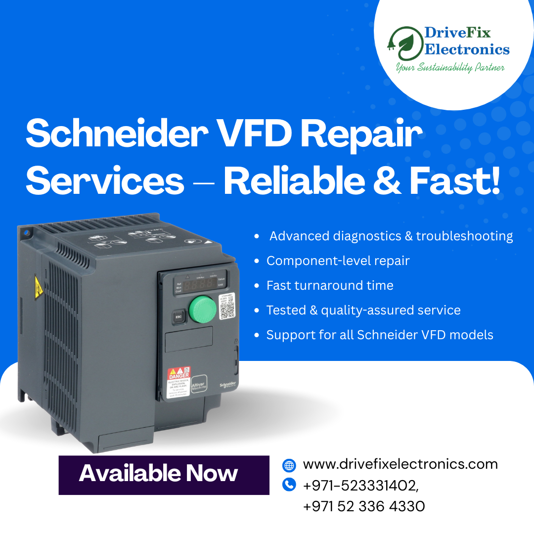Schneider VFD Repair Services – Expert Solutions by DriveFix Electronics Repairing LLC